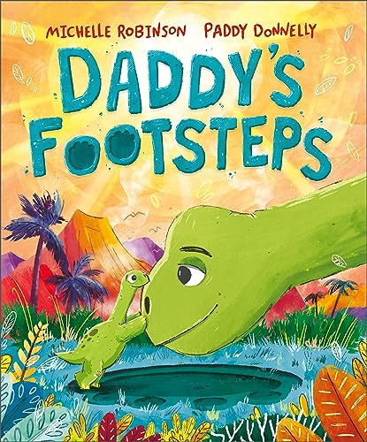 Read Daddy's Footsteps: A dinosaur adventure