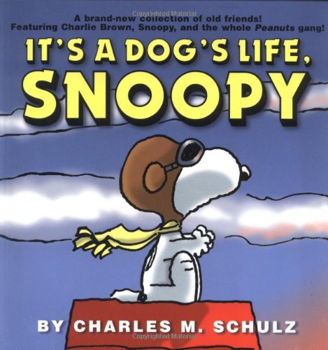 Read It's A Dog's Life, Snoopy