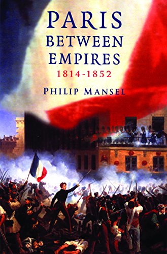 Paris Between Empires 1814-1852