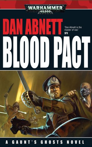 Read Blood Pact (Gaunt's Ghosts, #12)