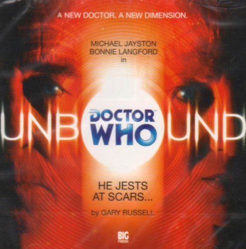 Read Doctor Who Unbound: He Jests at Scars...