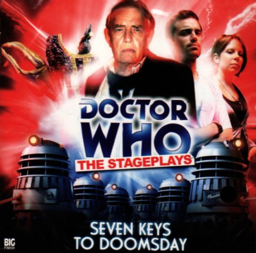 Read Doctor Who: Seven Keys to Doomsday (Doctor Who: The Stage Plays)