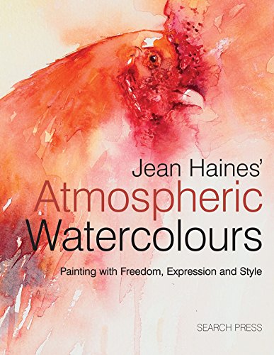 Jean Haines' Atmospheric Watercolours: Painting with Freedom, Expression and Style book cover