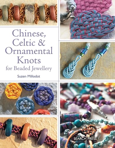 Chinese, Celtic & Ornamental Knots for Beaded Jewellery book cover
