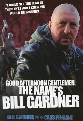 Read Good Afternoon Gentlemen, The Name's Bill Gardner