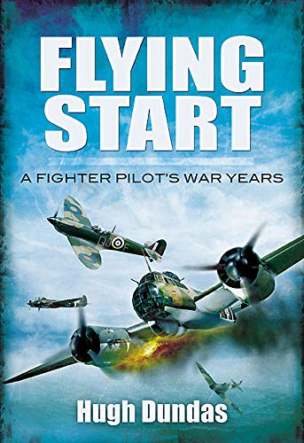 Read Flying Start: A Fighter Pilot's War Years