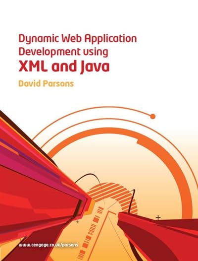 Dynamic Web Application Development Using Xml And Java book cover