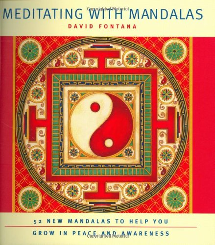 Meditating with Mandalas: 52 New Mandalas to Help You Grow in Peace and Awareness book cover