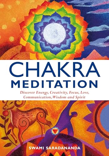 Chakra Meditation: Discovery Energy, Creativity, Focus, Love, Communication, Wisdom, and Spirit book cover