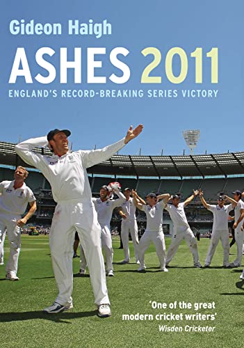 Ashes 2011: England's Record-Breaking Series Victory book cover