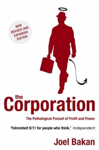 The Corporation: The Pathological Pursuit of Profit and Power book cover