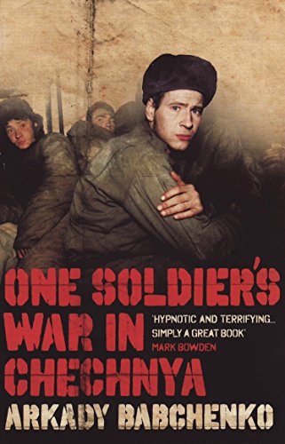 One Soldier’s War in Chechnya