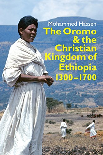 The Oromo and the Christian Kingdom of Ethiopia: 1300-1700 book cover