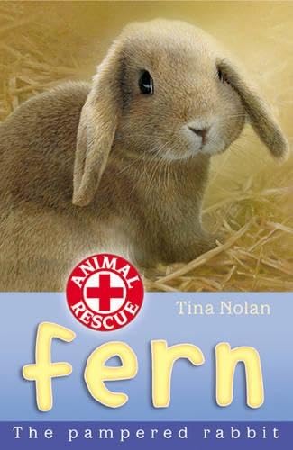 Read Fern: The Pampered Rabbit (Animal Rescue, #12)