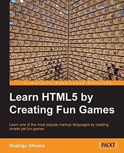 Learning Html5 by Creating Fun Games book cover
