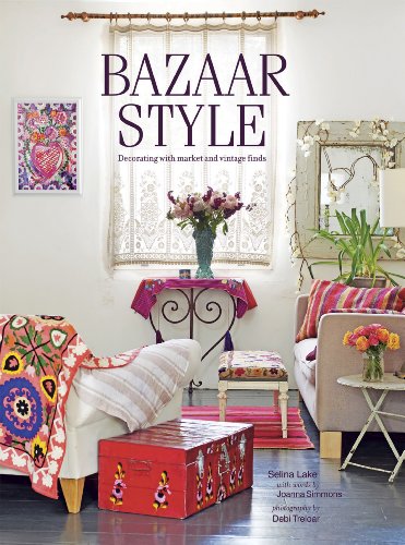 Bazaar Style: Decorating with Market and Vintage Finds book cover