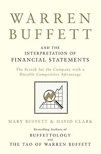 Warren Buffett and the Interpretation of Financial Statements