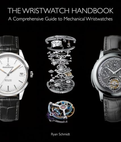 The Wristwatch Handbook: A Comprehensive Guide to Mechanical Wristwatches book cover