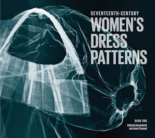 Seventeenth-Century Women's Dress Patterns: Book 1 (Women's Dress Patterns 1) book cover