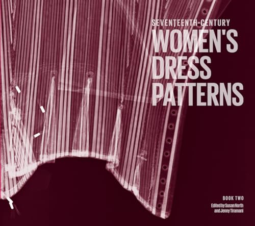 Seventeenth-Century Women's Dress Patterns: Book 2 book cover
