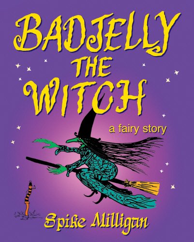 Read Badjelly the Witch: A Fairy Story