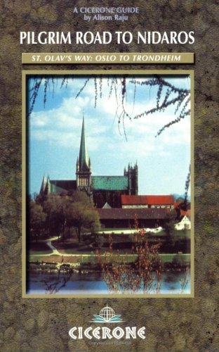 Pilgrim Road to Nidaros: St. Olav's Way – Oslo to Trondheim