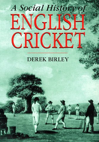 A Social History Of English Cricket