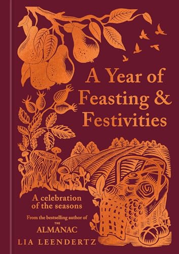 Gaia A Year of Feasting Festivities A Celebration of the Seasons.
