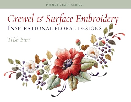 Crewel Surface Embroidery: Inspirational Floral Designs book cover
