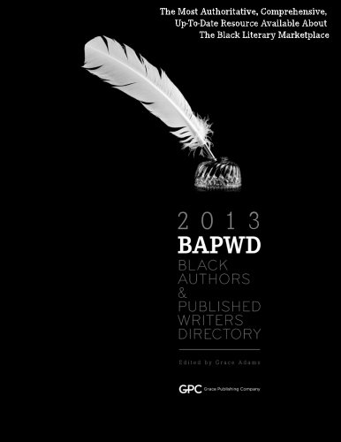 Black Authors & Published Writers Directory 2013: The Directory of Black Book Publishing Industry (Bapwd) book cover