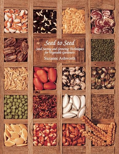 Seed to Seed: Seed Saving and Growing Techniques for Vegetable Gardeners book cover