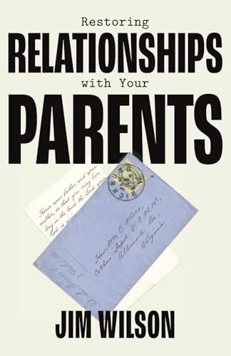 Read Restoring Relationships with Your Parents