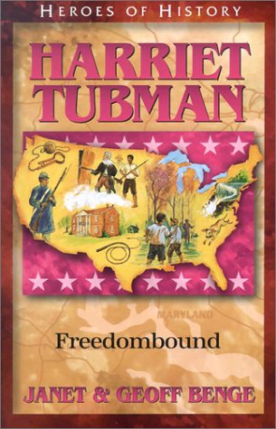 Read Harriet Tubman: Freedombound (Heroes of History)