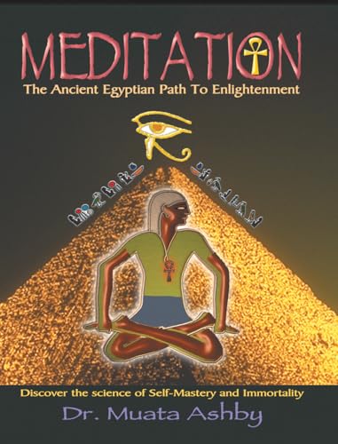 Read Meditation The Ancient Egyptian Path to Enlightenment