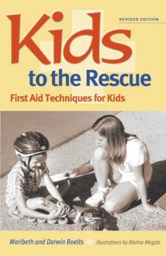 Kids to the Rescue!: First Aid Techniques for Kids book cover