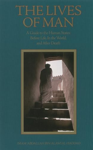 The Lives of Man: A Guide to the Human States: Before Life, In the World, and After Death book cover