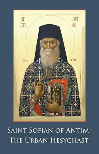 Cover of Saint Sofian of Antim: The Urban Hesychast