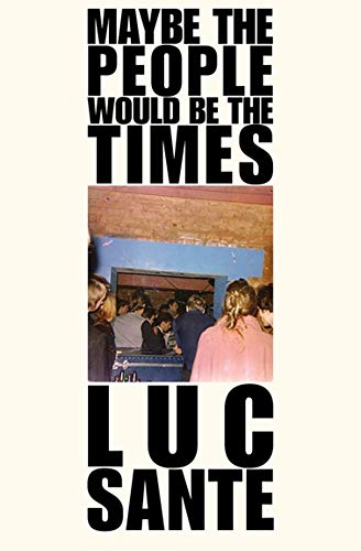 Maybe the People Would be the Times
