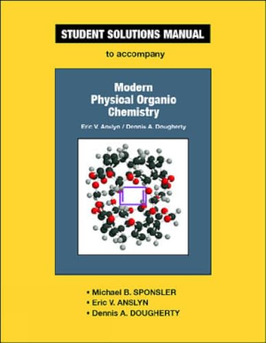Student Solutions Manual for Modern Physical Organic Chemistry book cover