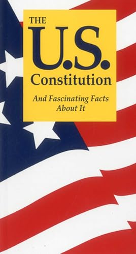 The U.S. Constitution and Fascinating Facts about It book cover
