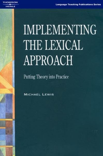 Read Implementing the Lexical Approach: Putting Theory into Practice