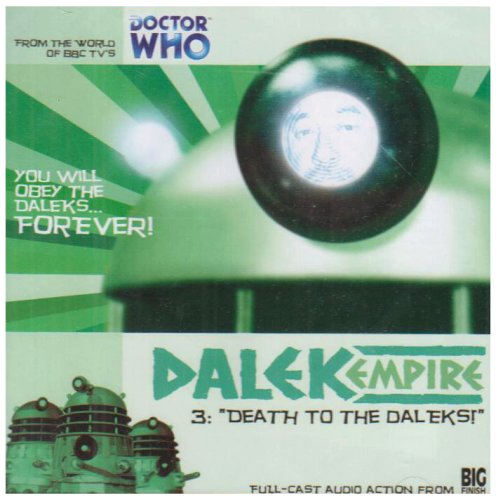 Read Dalek Empire I: Chapter Three -Death to the Daleks! (Doctor Who)