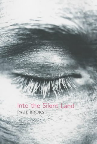 Into the Silent Land: Travels in Neuropsychology