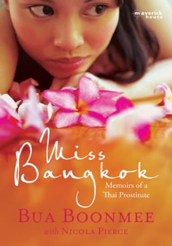 Read Miss Bangkok: Memoirs of a Thai Prostitute