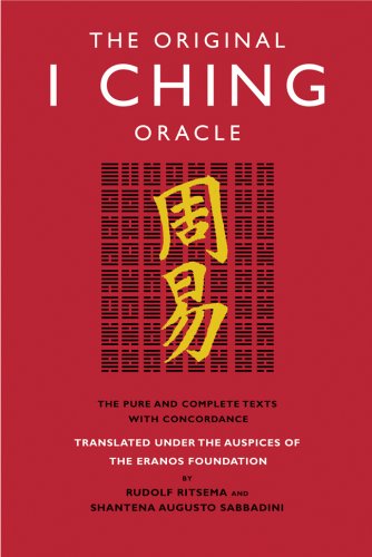 The Original I Ching Oracle: The Pure and Complete Texts with Concordance book cover
