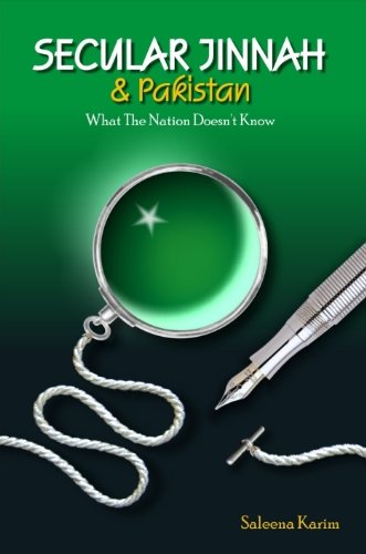 Secular Jinnah & Pakistan: What The Nation Doesn't Know book cover
