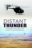 Distant Thunder Helicopter Pilot S Letters From War In Iraq