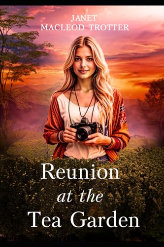 Reunion at the Tea Garden (India Tea #5)