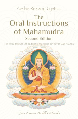 Read The Oral Instructions of Mahamudra: The Very Essence of Buddha's Teachings of Sutra and Tantra