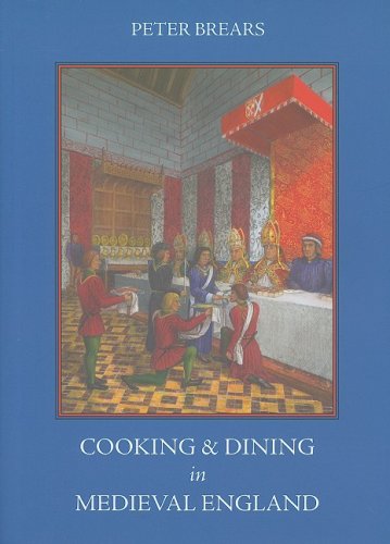Cooking and Dining in Medieval England